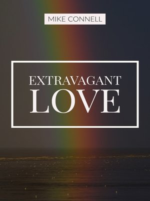 cover image of Extravagant Love